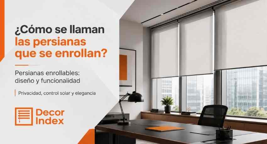 Como se llaman las persianas que se enrollan