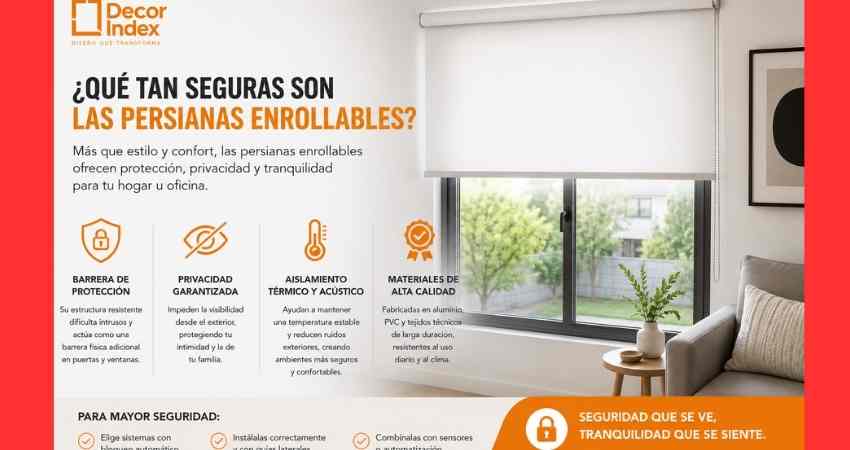 Qué tan seguras son las persiana enrollable