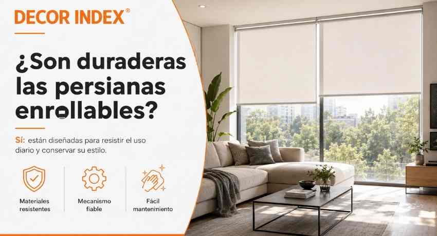 Son duraderas las persianas enrollables
