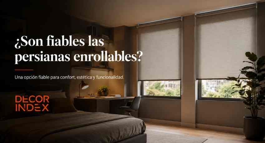 Son fiables las persiana enrollable