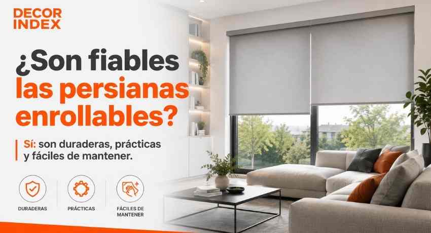 Son fiables las persianas enrollable